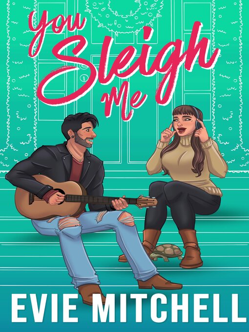 Title details for You Sleigh Me by Evie Mitchell - Wait list